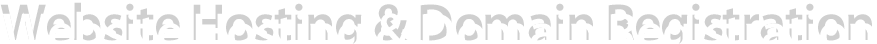 Website Hosting & Domain Registration